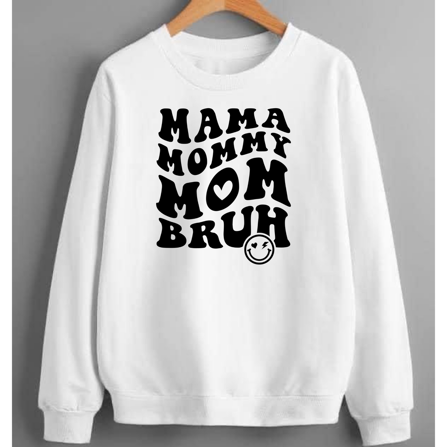 Mom Bruh Unisex Crewneck Sweatshirt Our sweatshirts are made of a heavy, yet soft and breathable material that maintains it's shape and size. Pair it with your favourite jeans or joggers for a casual look. White