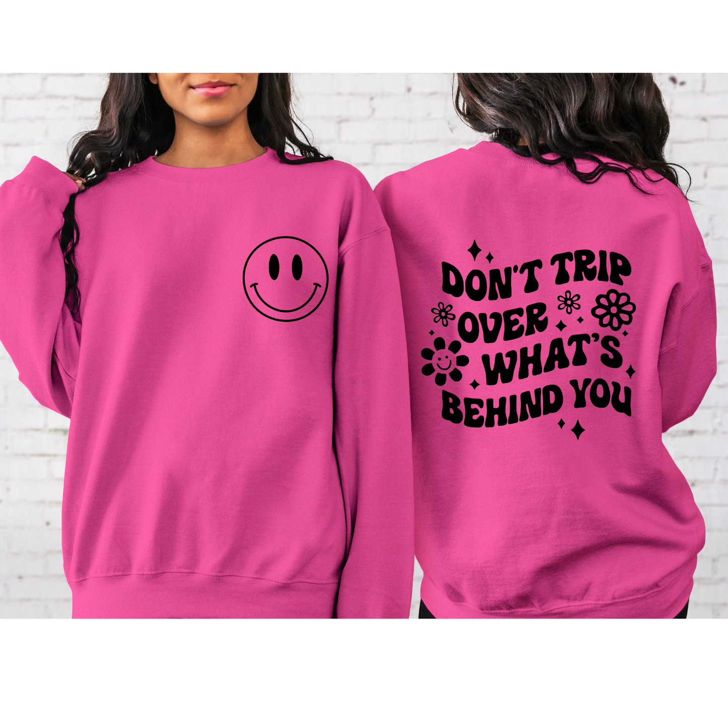 Don't Trip Over What's Behind You Retro Crewneck Sweatshirt pink