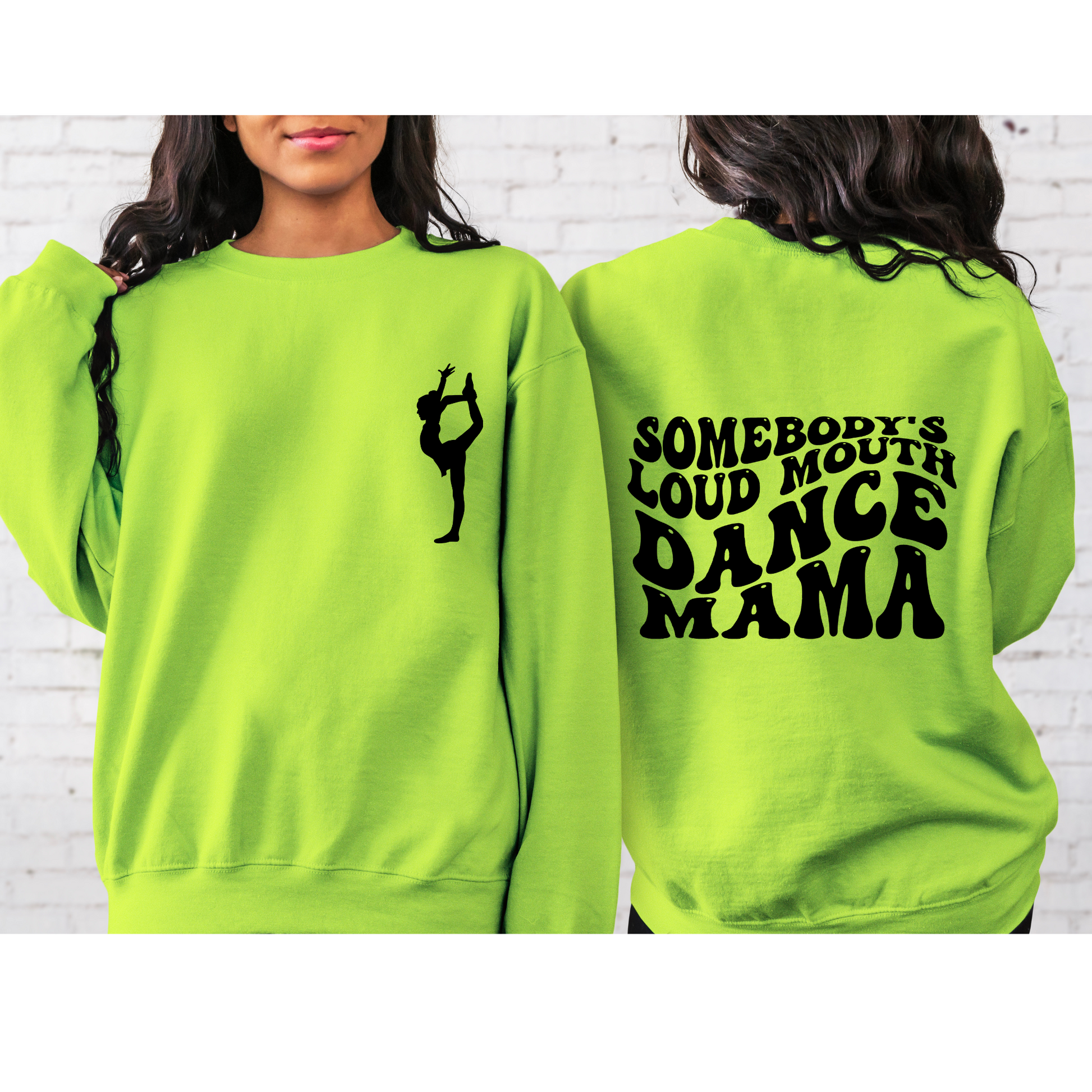 Somebody's Loud Mouth Dance Mama Crewneck Sweatshirt green