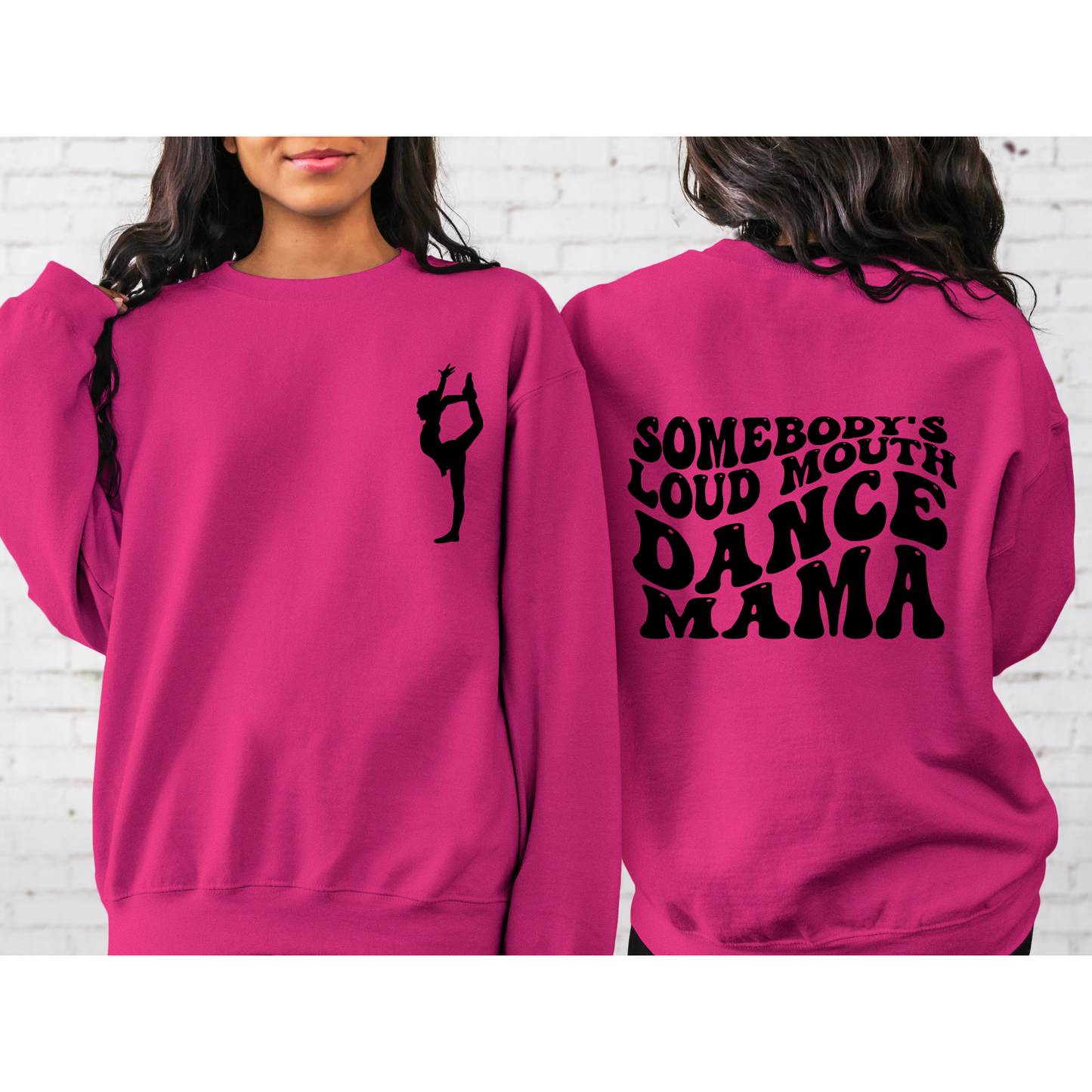 Somebody's Loud Mouth Dance Mama Crewneck Sweatshirt Pink