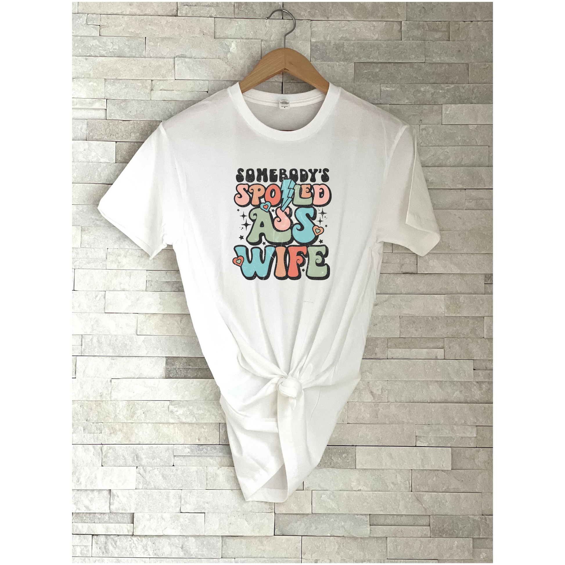 Somebody's Spoiled Ass Wife Graphic Retro T Shirt White