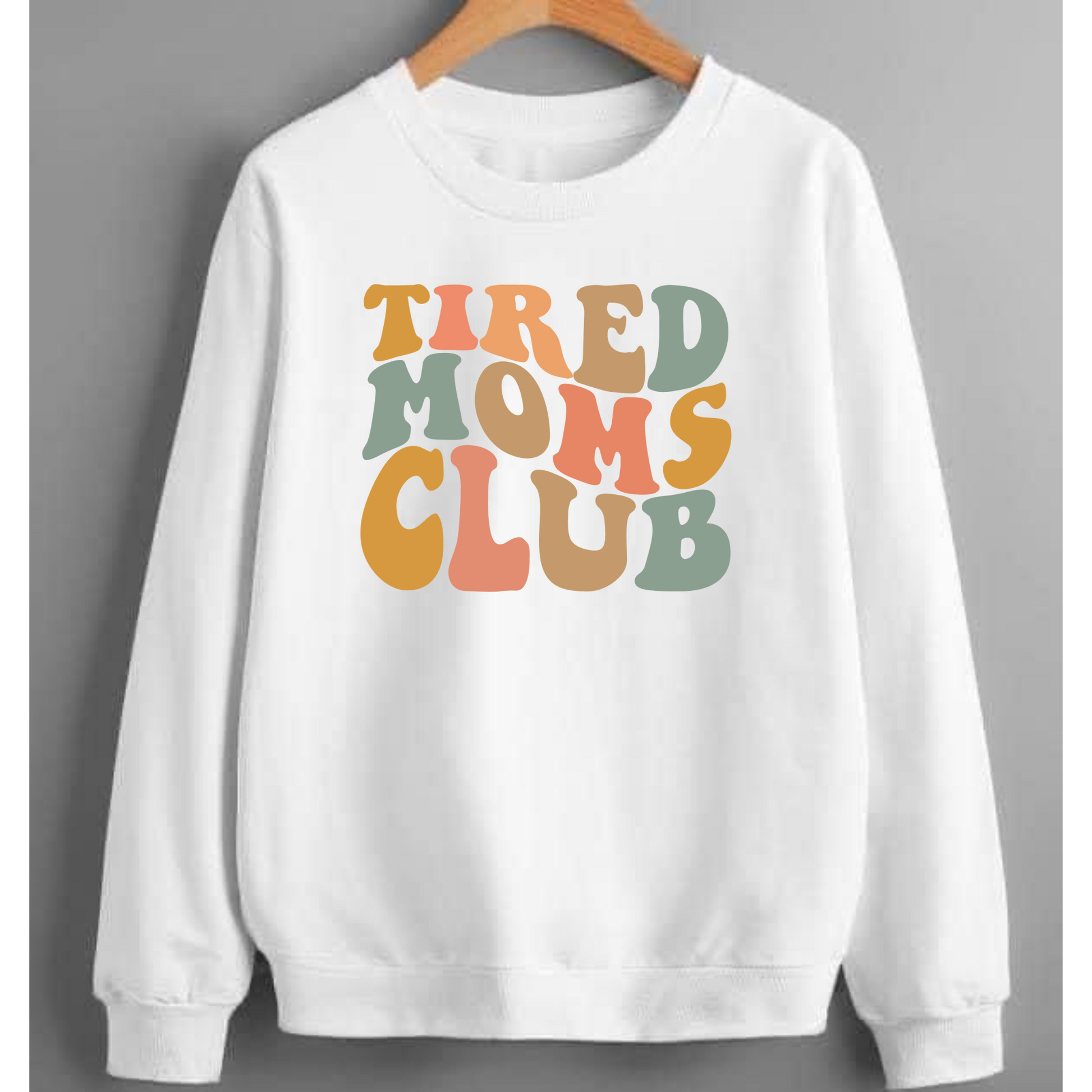 Tired Mom's Club Crewneck Sweatshirt white/colour
